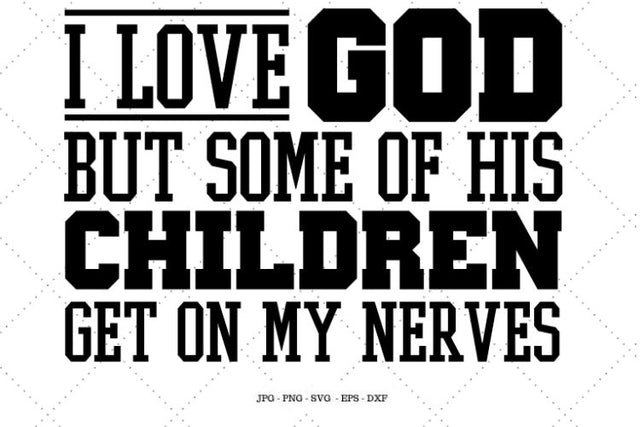 Bible Verse, Jesus Shirt, God Svg, I Love God, Religious Design, Christian Gifts, Jesus Christ, Faith Printable SVG SVG Digital Designer 