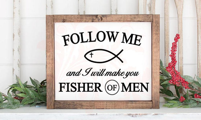Bible Verse Sign SVG, SVG cut file, Matthew Bible verse, Christian SVG Quote, Follow me and I will make you fisher of men, Farmhouse, DXF PNG SVG, Rustic Sign Decor, Country Christian, Bible Verse art, PNG DXF SVG Farmstone Studio Designs 