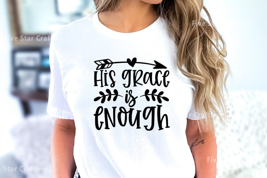 Bible Verse SVG Design, His grace is enough - So Fontsy