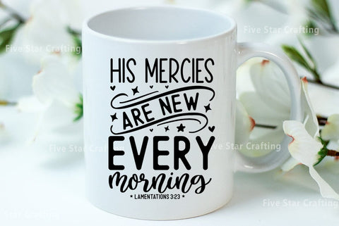 Bible Verse SVG Design, His mercies are new every morning SVG FiveStarCrafting 