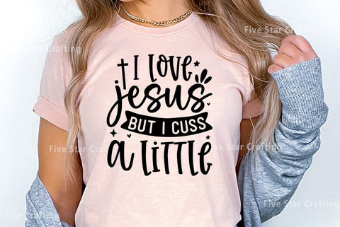 Bible Verse SVG Design, I love jesus but i cuss a little SVG FiveStarCrafting 