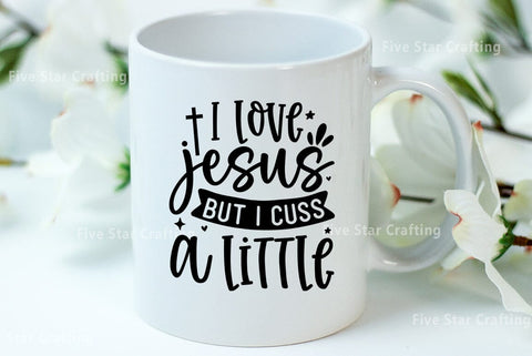 Bible Verse SVG Design, I love jesus but i cuss a little SVG FiveStarCrafting 