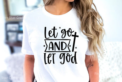 Bible Verse SVG Design, Let go and let god SVG FiveStarCrafting 