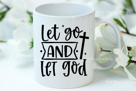 Bible Verse SVG Design, Let go and let god SVG FiveStarCrafting 