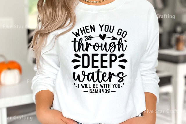 Bible Verse SVG Design, When you go through deep waters i will be with you SVG FiveStarCrafting 