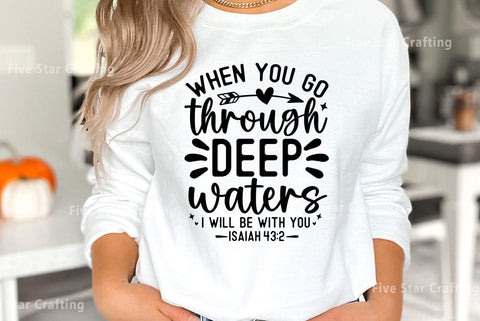 Bible Verse SVG Design, When you go through deep waters i will be with you SVG FiveStarCrafting 