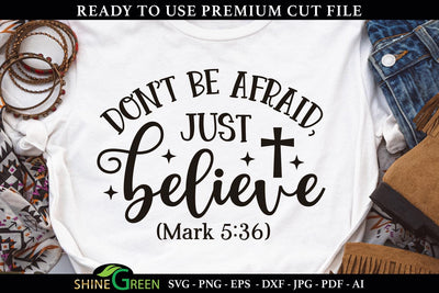 Bible Verse SVG - Don't Be Afraid, Just Believe | Jesus Quote SVG SVG Shine Green Art 