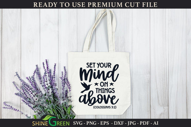 Bible Verse SVG - Set Your Mind on Things Above SVG Shine Green Art 