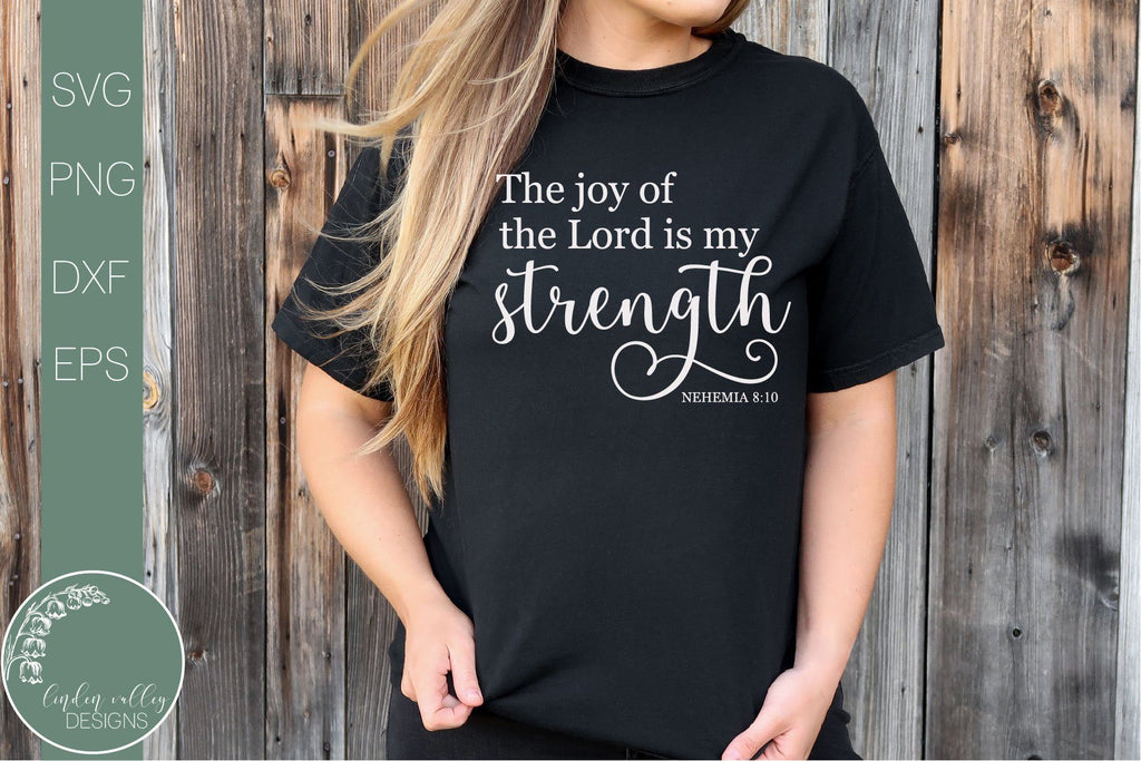 Bible Verse Svg-The Joy Of The Lord Is My Strength Svg-Scripture Quote ...