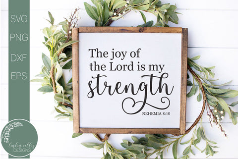 Bible Verse Svg-The Joy Of The Lord Is My Strength Svg-Scripture Quote Svg SVG Linden Valley Designs 