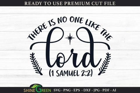 Bible Verse SVG | There is No One Like the Lord SVG Shine Green Art 