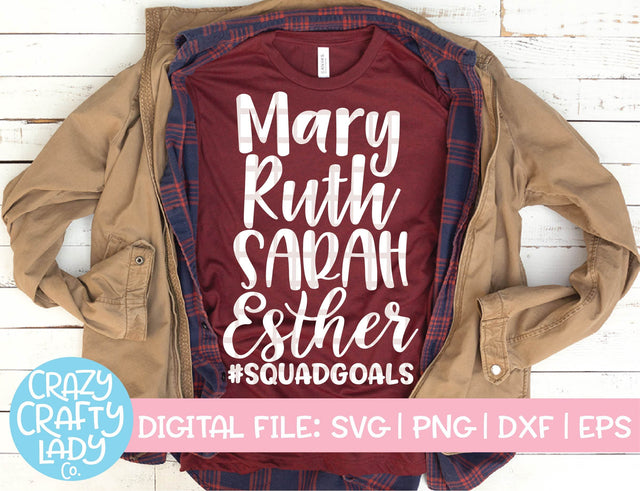 Biblical Women Squad Goals SVG Crazy Crafty Lady Co. 