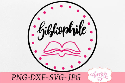 Bibliophile SVG, book lover svg SVG Amorclipart 