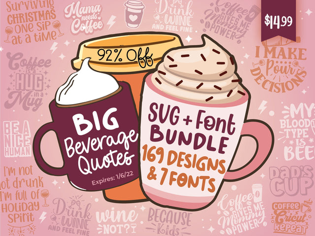 Big Beverage Quotes SVG + Font Bundle Bundle So Fontsy Design Shop 