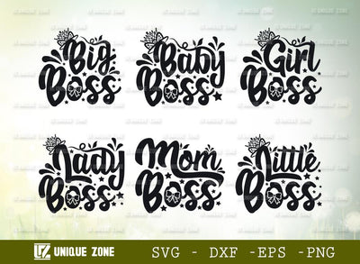 Big Boss | Baby Boss | Girl Boss | Lady Boss | Mom Boss | Little Boss | Boss | Girls Power | Typography Design SVG Unique Zone 