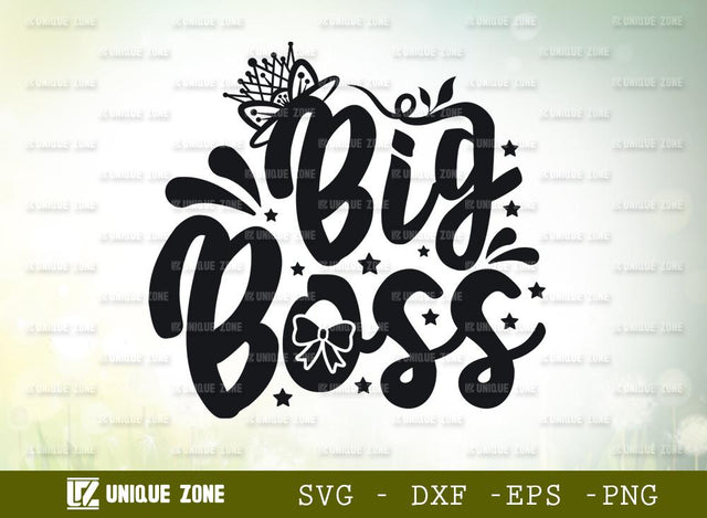 Big Boss | Boss | Big Boss Power | Big Boss Life | T-shirt Design SVG Unique Zone 
