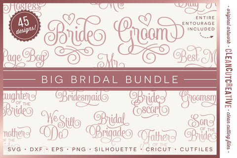Big Bridal Bundle - Wedding Party 45 ENTOURAGE words SVG cutfiles SVG CleanCutCreative 