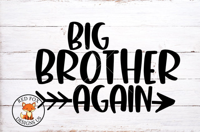 Big Brother Again SVG - Pregnancy Announcement - Siblings SVG RedFoxDesignsUS 