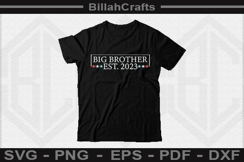 Big Brother Est 2023 PNG SVG BillahCrafts 