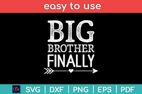 Big Brother Finally Svg Design SVG artprintfile 