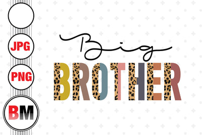 Big Brother Half Leopard PNG, JPG Files Sublimation BMDesign 