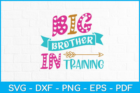 Big Brother In Training Svg Design SVG artprintfile 