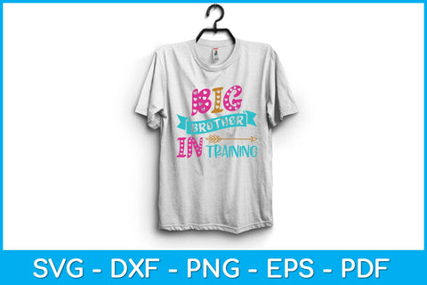 Big Brother In Training Svg Design SVG artprintfile 