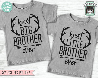 Big Brother Little Brother SVG Files, Best Big Brother Ever SVG, Best Little Brother Ever SVG, Brother Cut File, Antlers SVG, Arrow SVG, Sibling SVG SVG Wild Pilot 