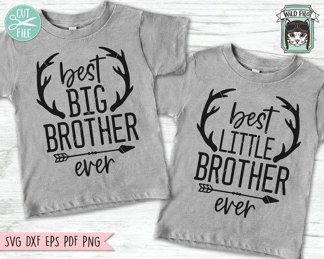 Big Brother Little Brother SVG Files, Best Big Brother Ever SVG, Best Little Brother Ever SVG, Brother Cut File, Antlers SVG, Arrow SVG, Sibling SVG SVG Wild Pilot 
