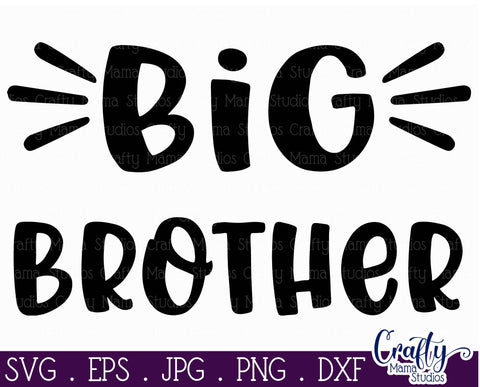 Big Brother Svg - Brother Svg SVG Crafty Mama Studios 