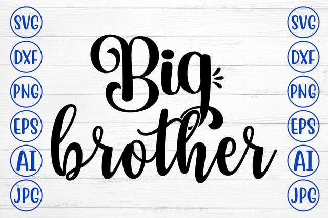 Big Brother SVG Cut File SVG Syaman 