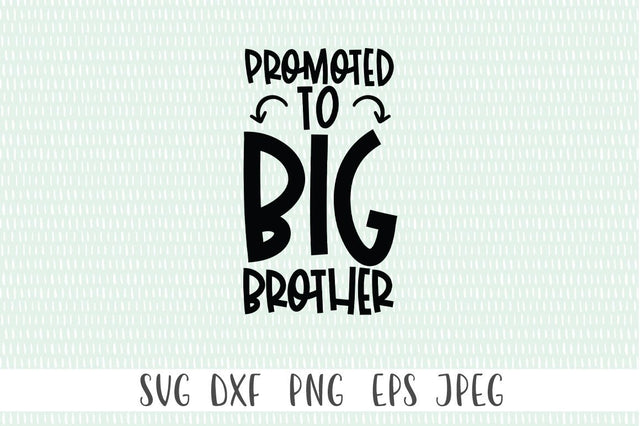 Big Brother SVG - Promoted To Big Brother SVG SVG Simply Cutz 