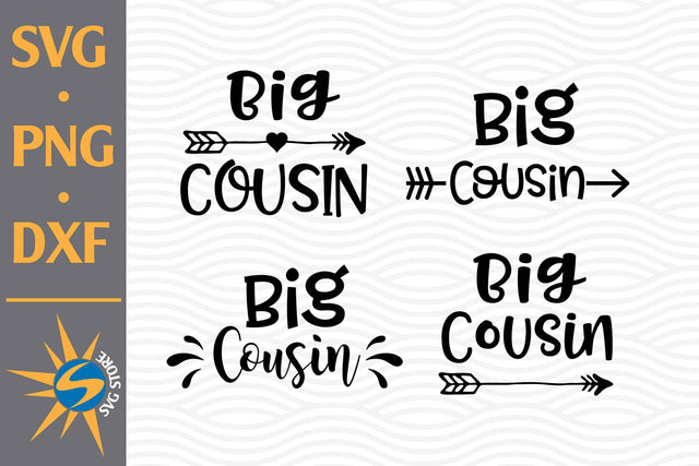Big Cousin SVG, PNG, DXF Digital Files Include SVG SVGStoreShop 