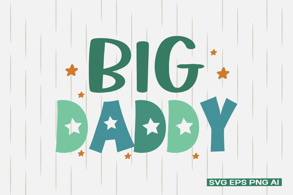 Big Daddy SVG - So Fontsy