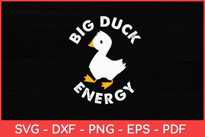 Big Duck Energy - Duck Lover Svg Design SVG artprintfile 