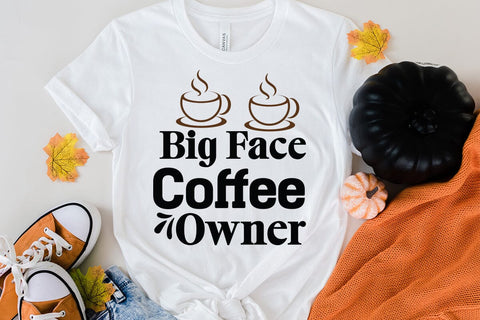 Big Face Coffee Owner SVG Cut File, Coffee SVG Cut File SVG BlackCatsMedia 