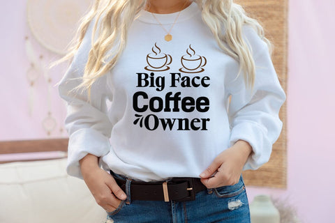 Big Face Coffee Owner SVG Cut File, Coffee SVG Cut File SVG BlackCatsMedia 