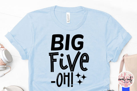Big five oh - Birthday SVG EPS DXF PNG Cutting File SVG CoralCutsSVG 