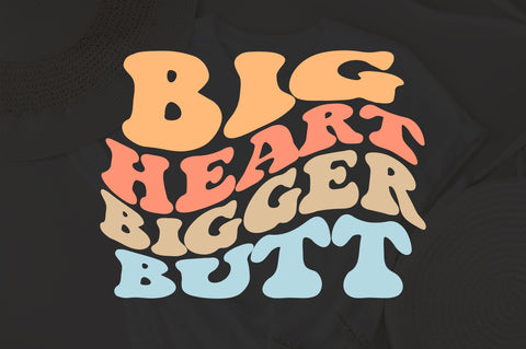 Big Heart Bigger Butt svg, Big Feelings Club svg, Emotions Are Okay svg, Comfort Colors svg, Feelings Tee SVG Fauz 
