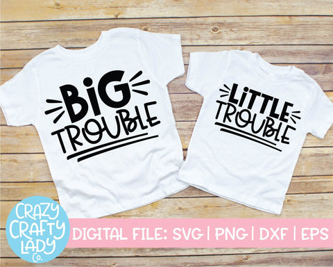 Big & Little Trouble | Funny Kids SVG Cut File Bundle SVG Crazy Crafty Lady Co. 