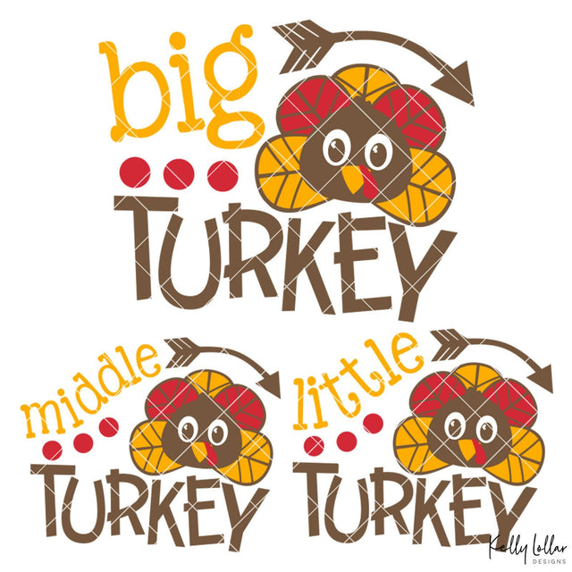 Big Middle Little Turkey Set SVG Kelly Lollar Designs 