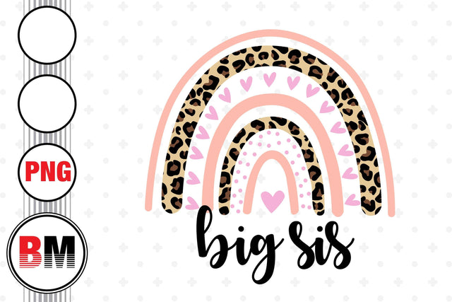 Big Sis Rainbow PNG Files Sublimation BMDesign 