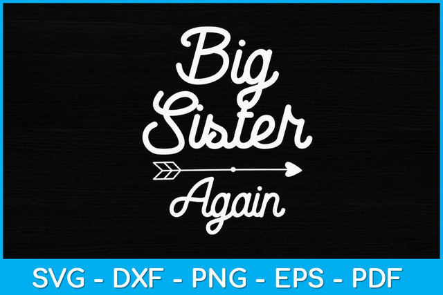 Big Sister Again Sibling Day Svg Design SVG artprintfile 