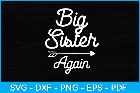Big Sister Again Sibling Day Svg Design SVG artprintfile 