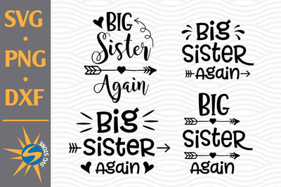 Big Sister Again SVG, PNG, DXF Digital Files Include SVG SVGStoreShop 