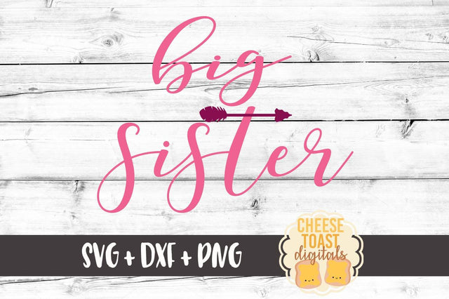Big Sister - Arrow SVG Cheese Toast Digitals 