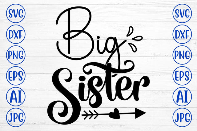 Big Sister SVG Cut File SVG Syaman 