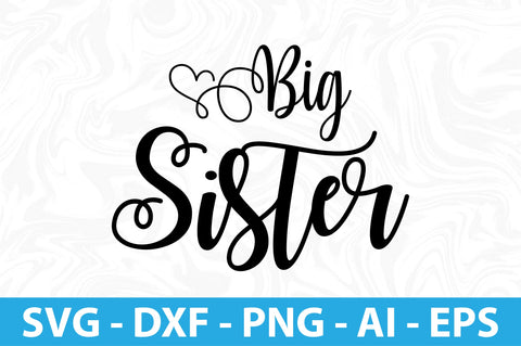 Big Sister- svg SVG orpitasn 