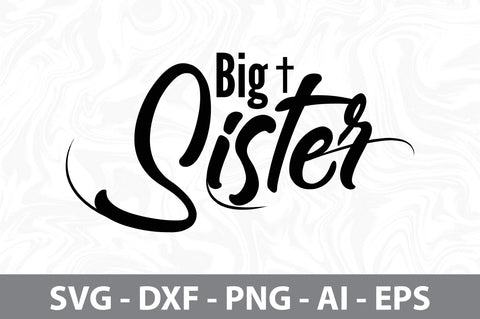 Big Sister svg SVG orpitasn 