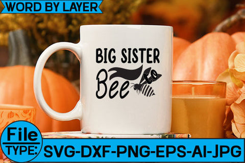 Big Sister to Bee SVG Cut File SVG Studio Innate 